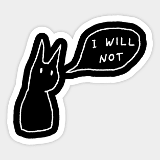 I will not Sticker